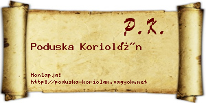 Poduska Koriolán névjegykártya